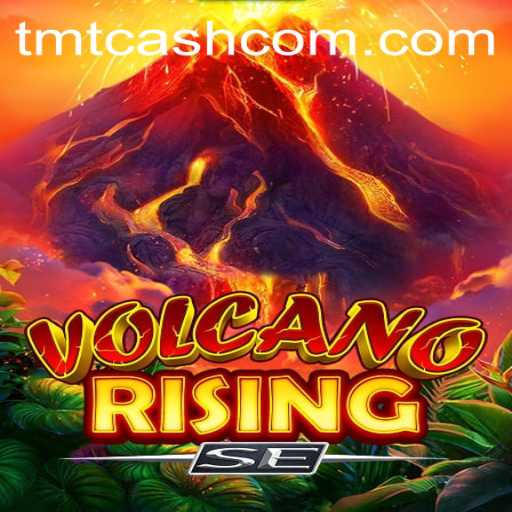 VolcanoRisingSE: Navigate the Lava Flow with TMTCash